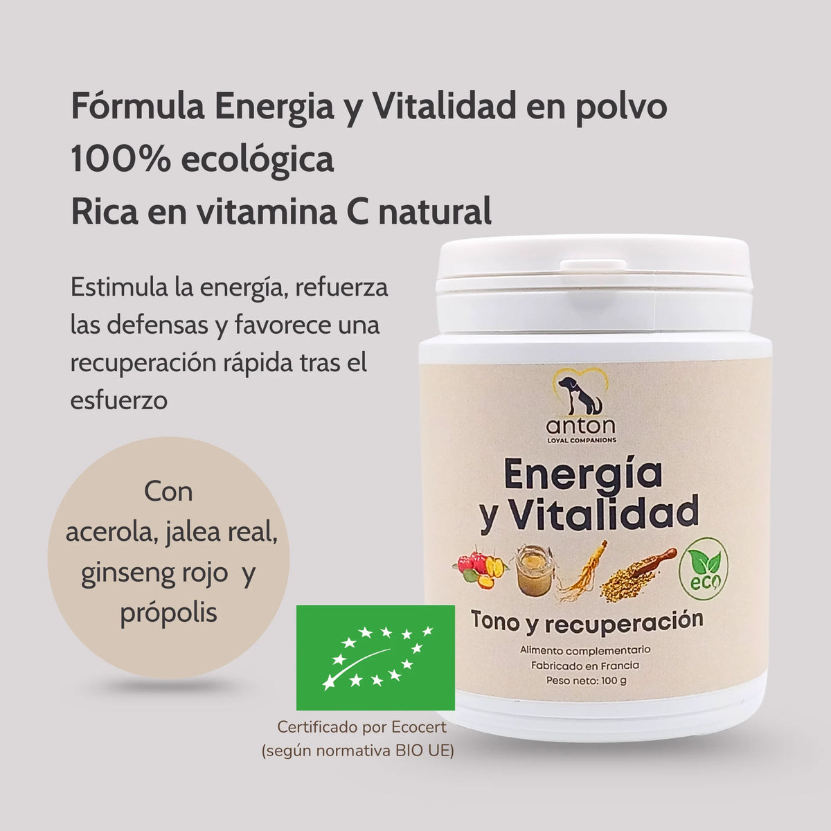 Fórmula Energía y Vitalidad ecológica en polvo ANTON Loyal Companions para perros y gatos, con acerola, jalea real, ginseng rojo y propóleo, refuerza defensas, energía y recuperación natural.