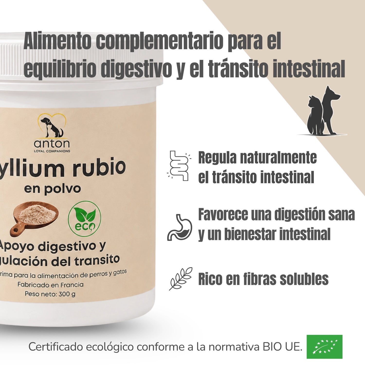 Suplemento natural Psyllium rubio en polvo ECO para perros y gatos con apoyo al equilibrio digestivo, regulación natural del tránsito intestinal y aporte de fibras solubles – certificado Ecocert BIO UE ANTON LC