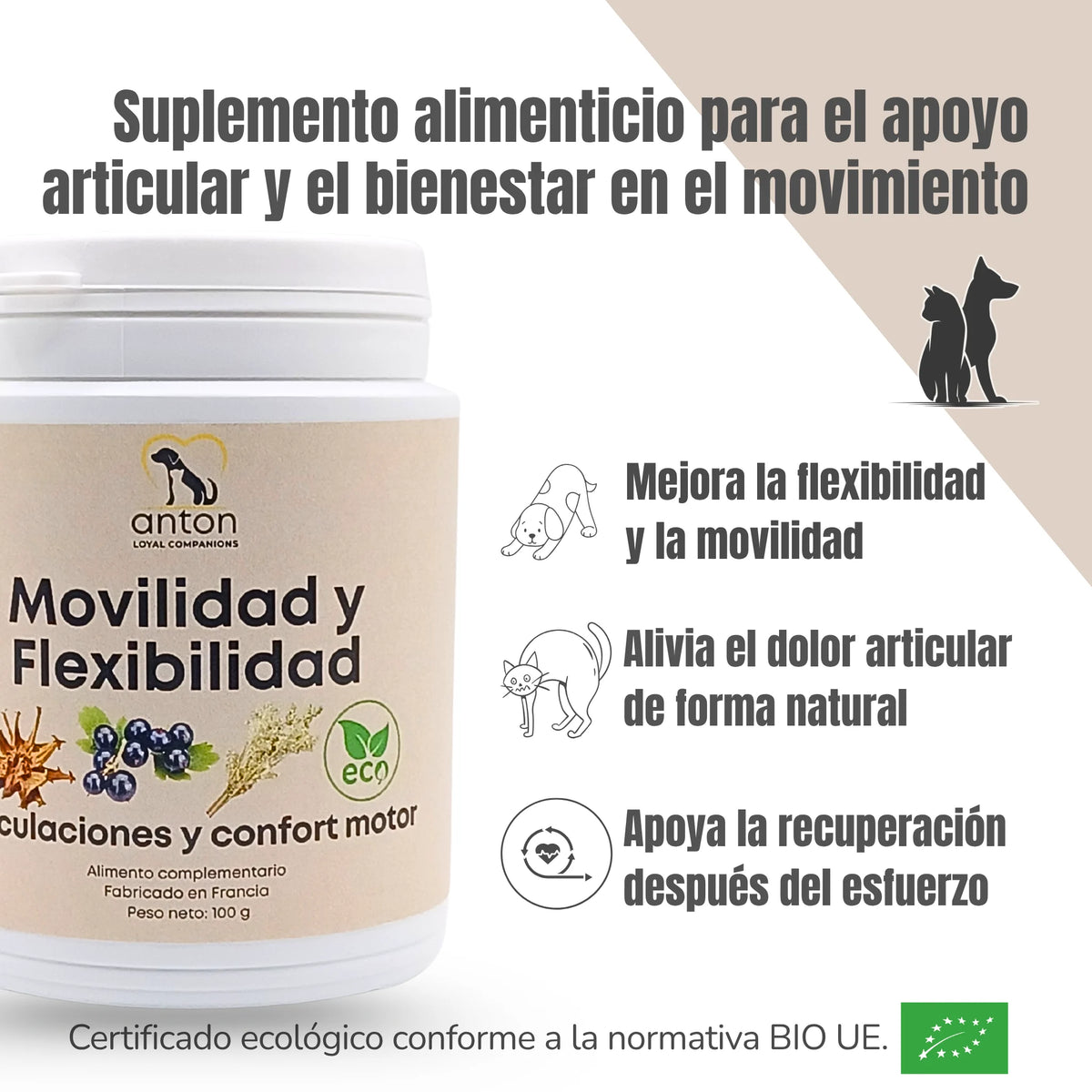 Suplemento natural ecológico ANTON Loyal Companions para perros y gatos que mejora la flexibilidad y la movilidad, alivia el dolor articular de forma natural y apoya la recuperación muscular tras el esfuerzo.